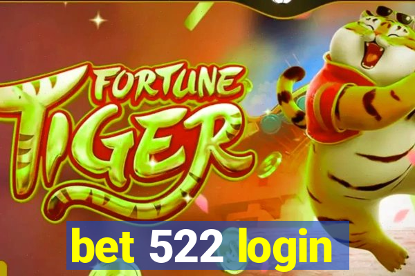 bet 522 login