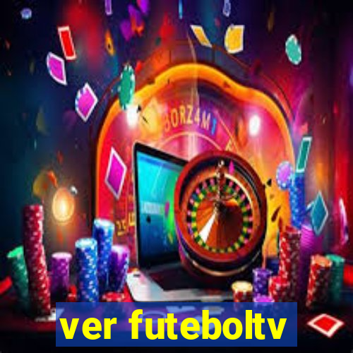 ver futeboltv