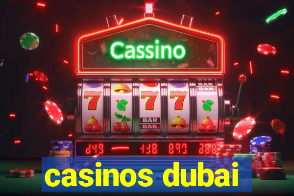 casinos dubai