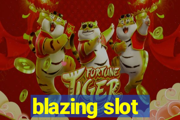 blazing slot