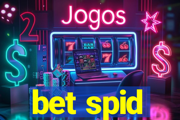 bet spid