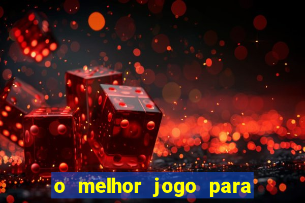 o melhor jogo para ganhar dinheiro