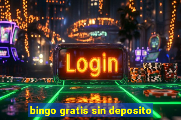 bingo gratis sin deposito