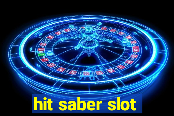 hit saber slot