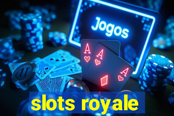 slots royale