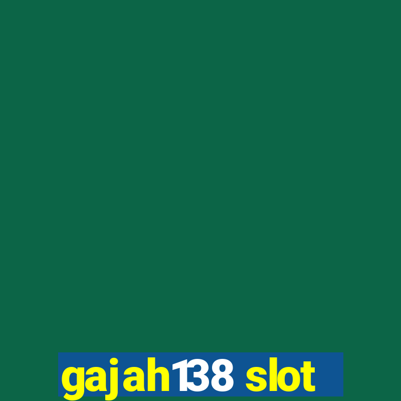 gajah138 slot