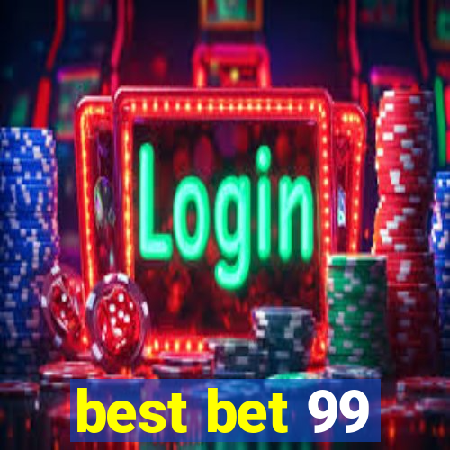 best bet 99