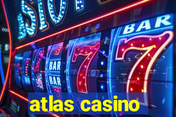 atlas casino