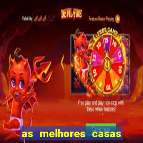 as melhores casas de aposta