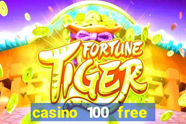 casino 100 free spins no deposit