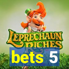 bets 5