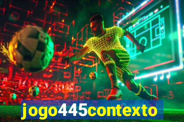 jogo445contexto