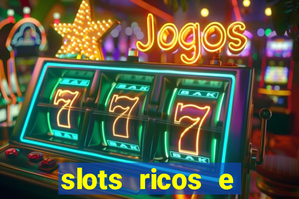 slots ricos e crash paga mesmo