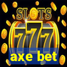 axe bet