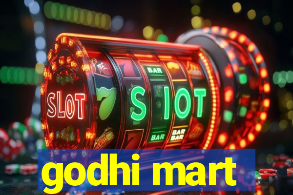 godhi mart