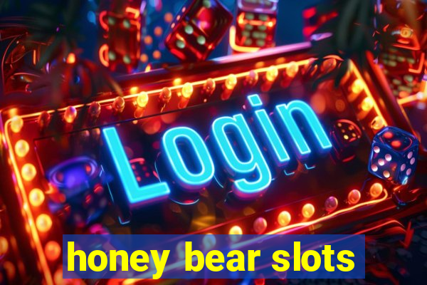 honey bear slots