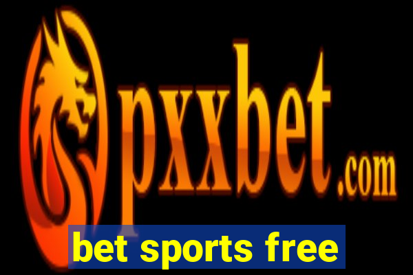 bet sports free