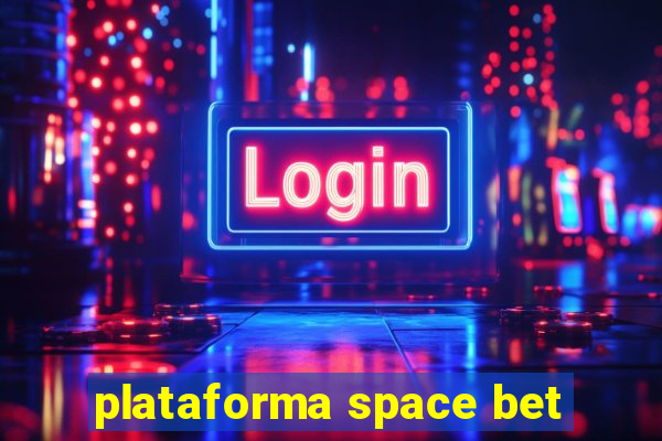 plataforma space bet