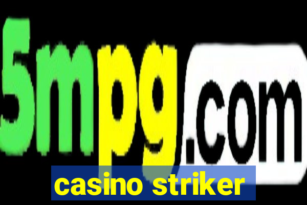 casino striker