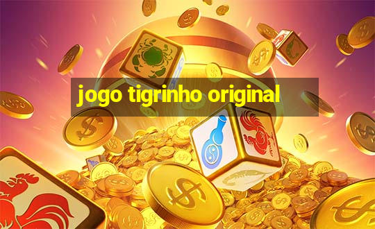 jogo tigrinho original