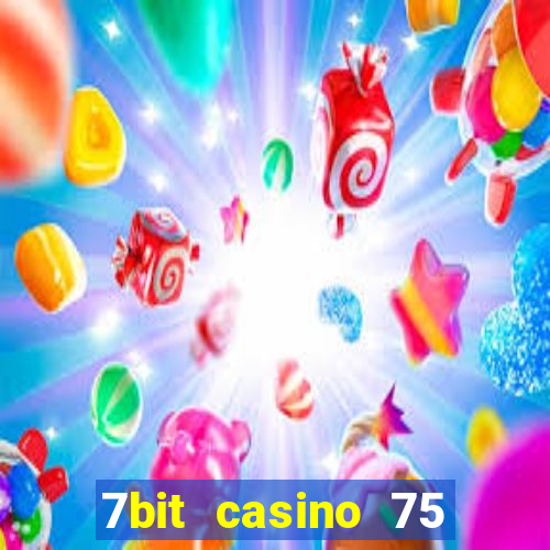 7bit casino 75 free spins