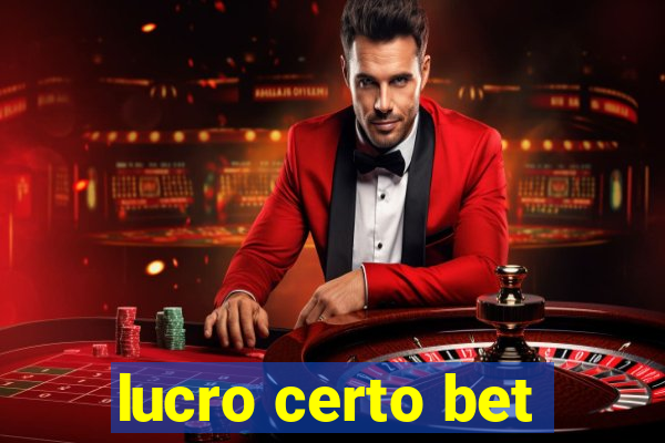 lucro certo bet