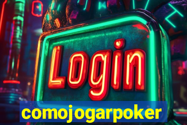 comojogarpoker