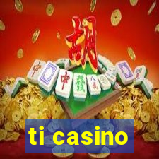 ti casino