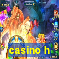 casino h