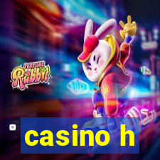 casino h