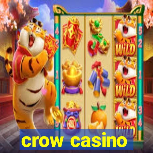 crow casino