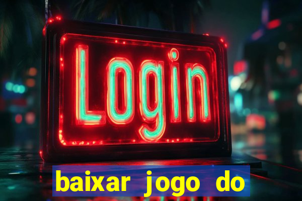 baixar jogo do tigrinho demo