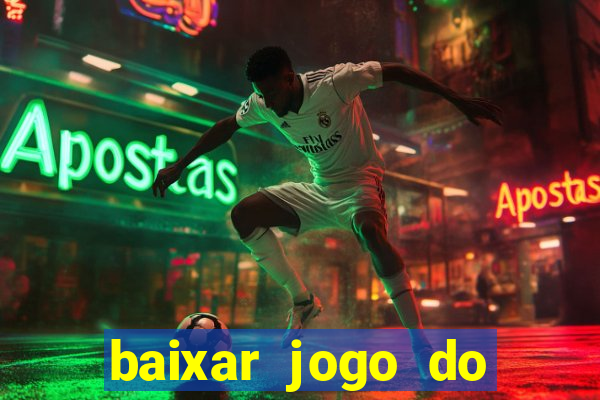 baixar jogo do tigrinho demo