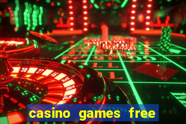 casino games free play slot game