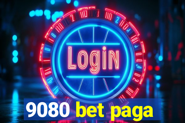 9080 bet paga