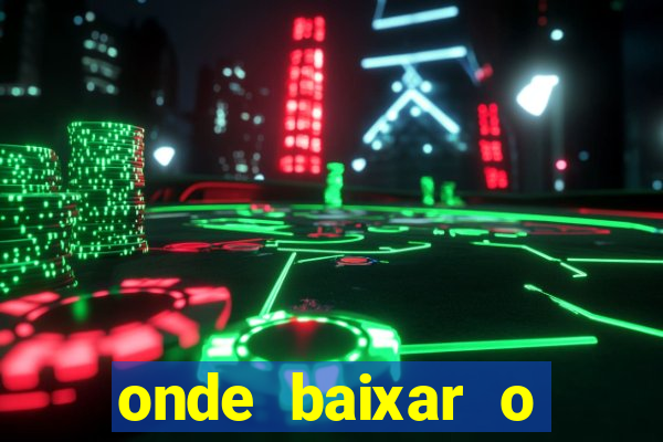 onde baixar o fortune tiger