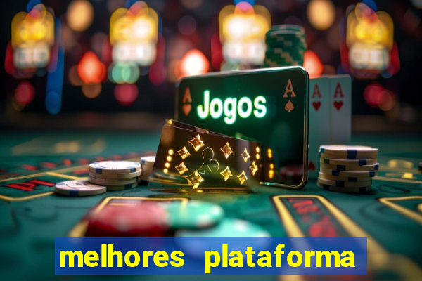 melhores plataforma do jogo do tigre