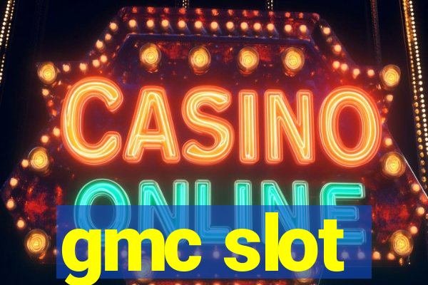 gmc slot