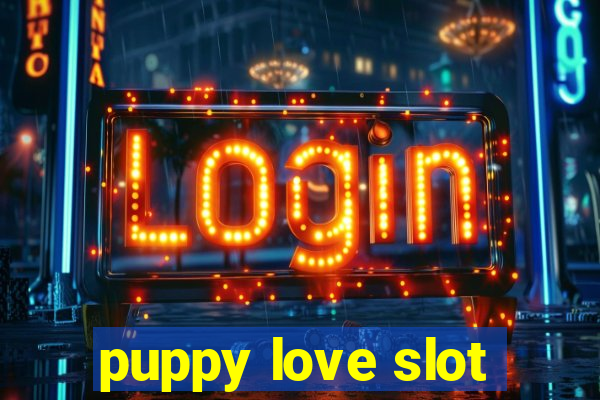 puppy love slot