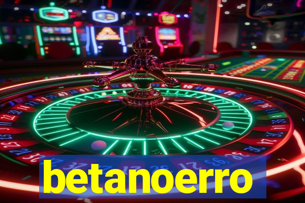 betanoerro