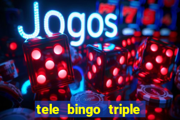 tele bingo triple resultado de hoy