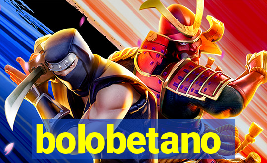 bolobetano