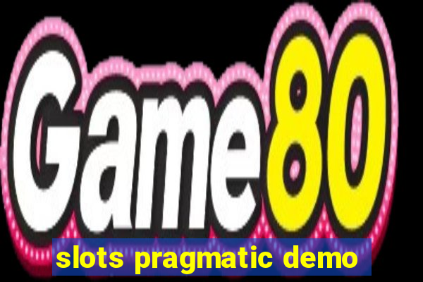 slots pragmatic demo