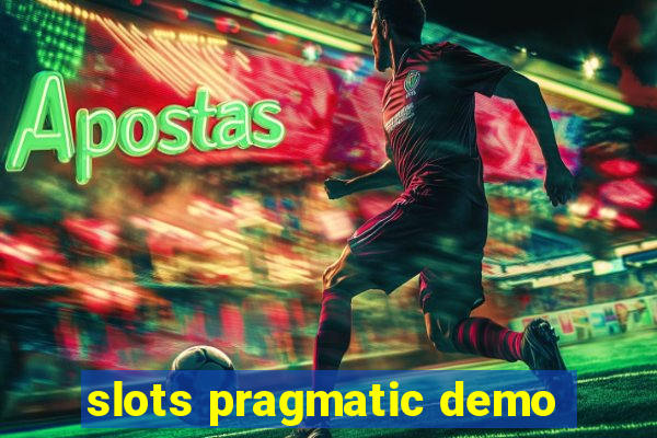 slots pragmatic demo