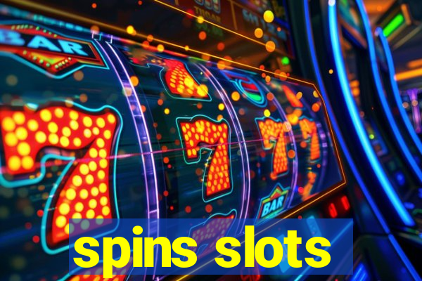 spins slots