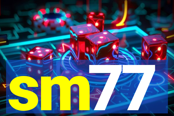 sm77