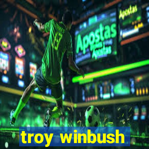 troy winbush