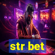 str bet