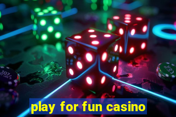 play for fun casino