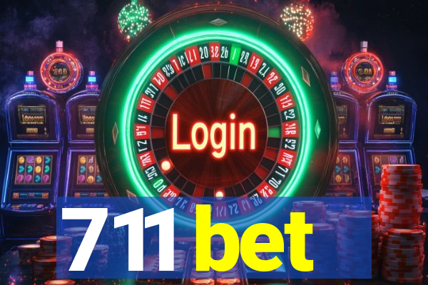 711 bet